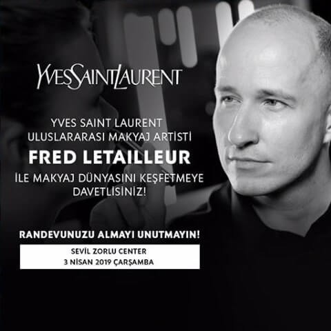 YSL MAKYAJ UZMANI LETAILLEUR'DEN TAVSİYELER