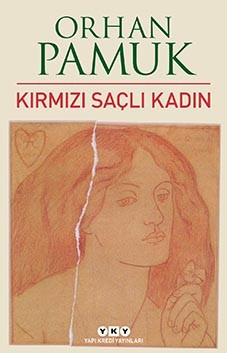 KIRMIZI SAÇLI KADIN - ORHAN PAMUK