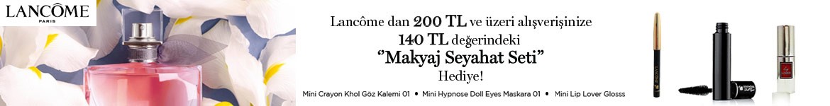 LANCOME’DAN SÜPER HEDİYE