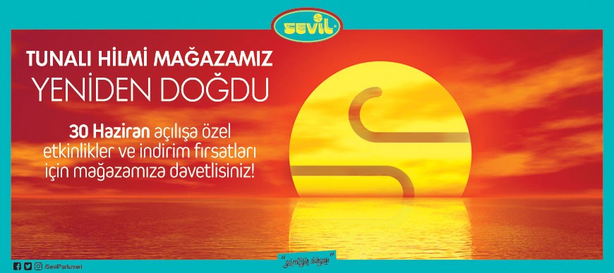 TUNALI HİLMİ MAĞAZAMIZ YENİDEN DOĞDU